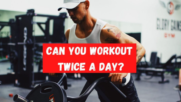 Should you workout twice a day?